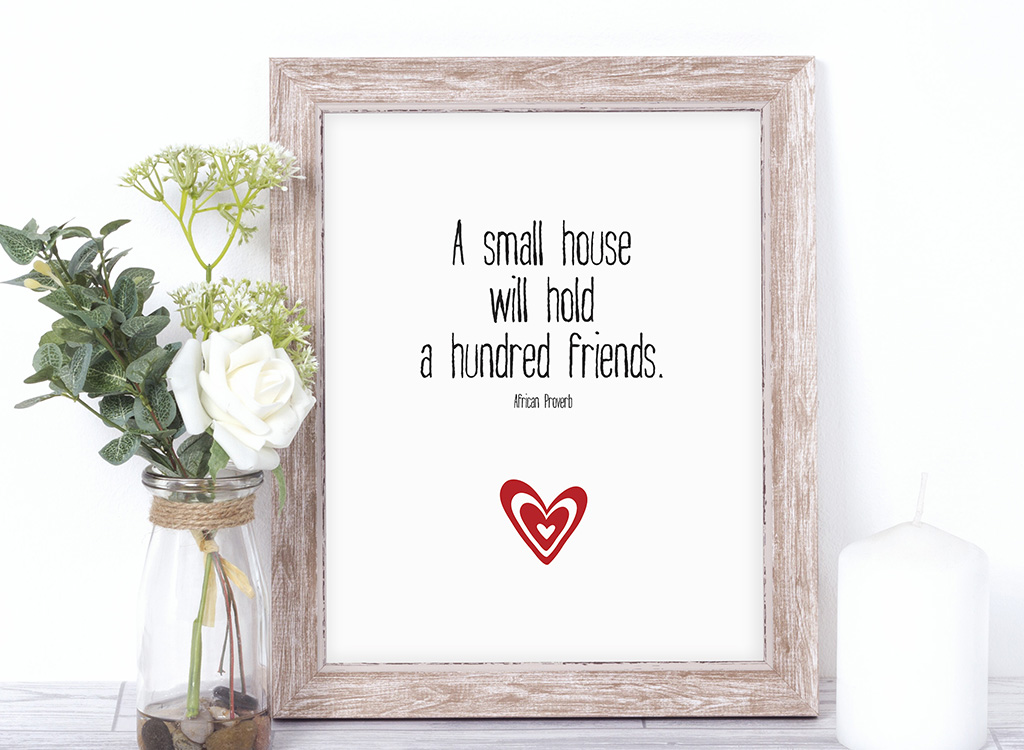 african proverb a small house will hold a hundred friends